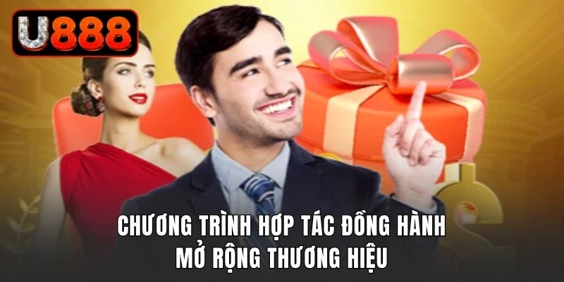 Chương trình hợp tác đồng hành mở rộng thương hiệu