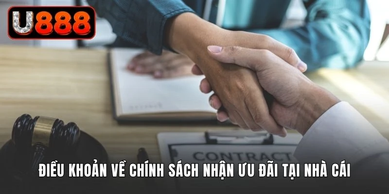 Điều khoản về chính sách nhận ưu đãi tại nhà cái