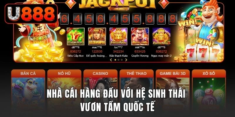 Nhà cái hàng đầu với hệ sinh thái vươn tầm quốc tế