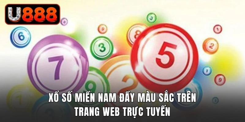 Xổ số miền Nam đầy màu sắc trên trang web trực tuyến
